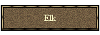 Elk